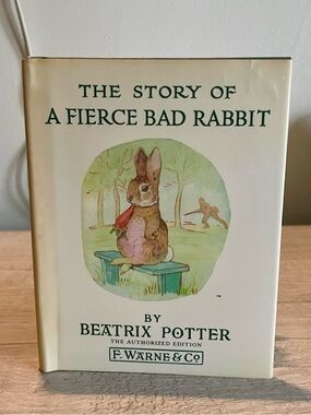 The Story of a Fierce Bad Rabbit by Beatrix Potter